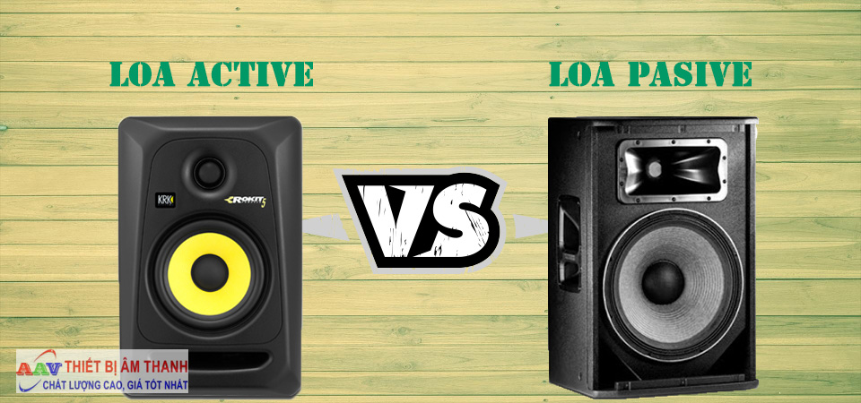 Loa karaoke - Nên mua loa active hay loa passive