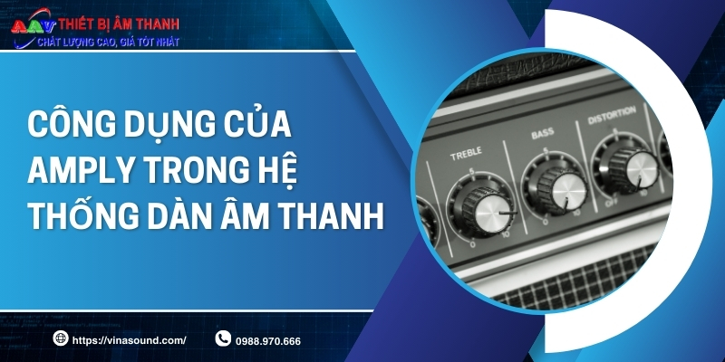 Công dụng của amply